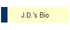 J.D.'s Bio