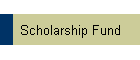 Scholarship Fund