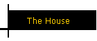 The House