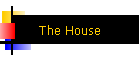 The House